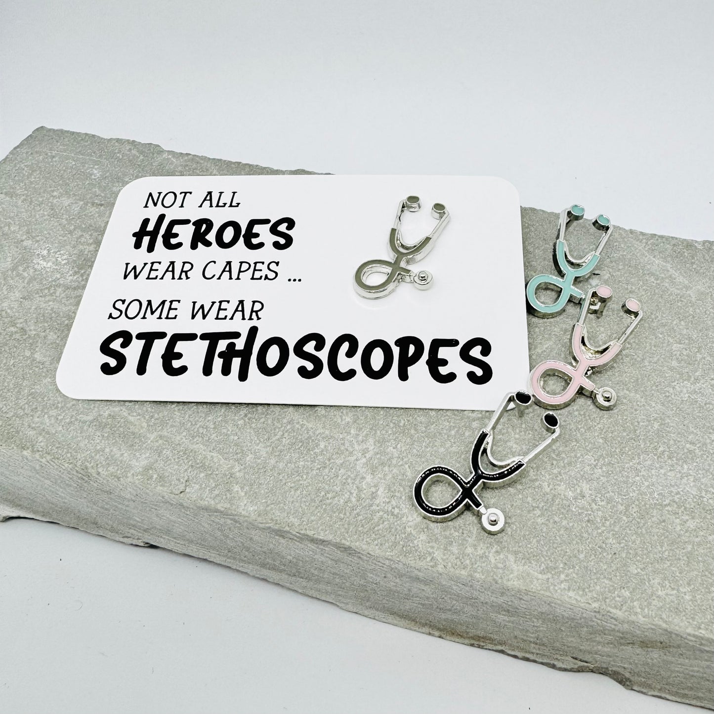 Stethoscope Pin Badge - Not All Heroes Wear Capes ... Some Wear Stethoscopes