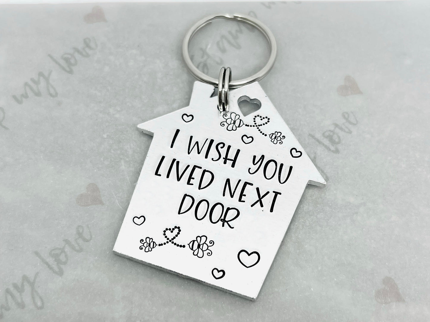 'I Wish You Lived Next Door' Keyring